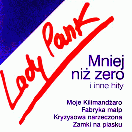 Lady Pank : Mniej Niż Zero I Inne Hity